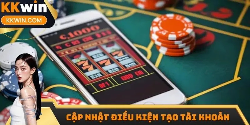 Giải đáp về điều kiện tạo tài khoản tại nhà cái KKWIN